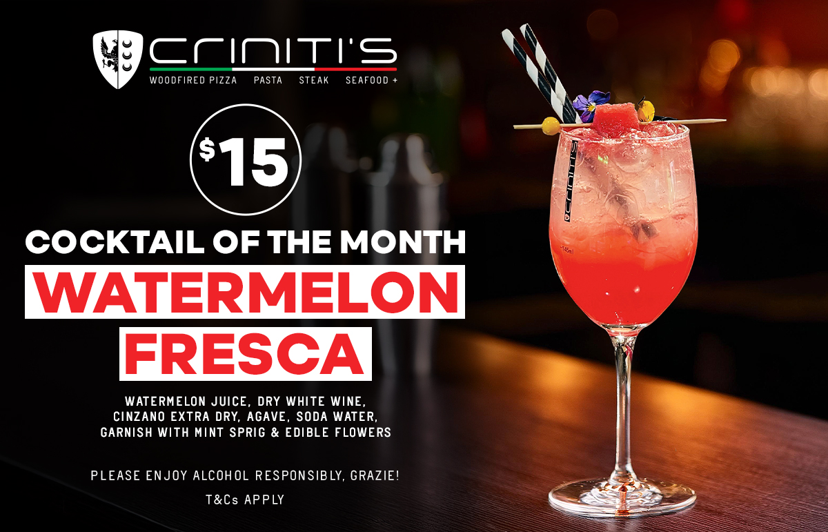 Criniti's - Watermelon Fresca - $15