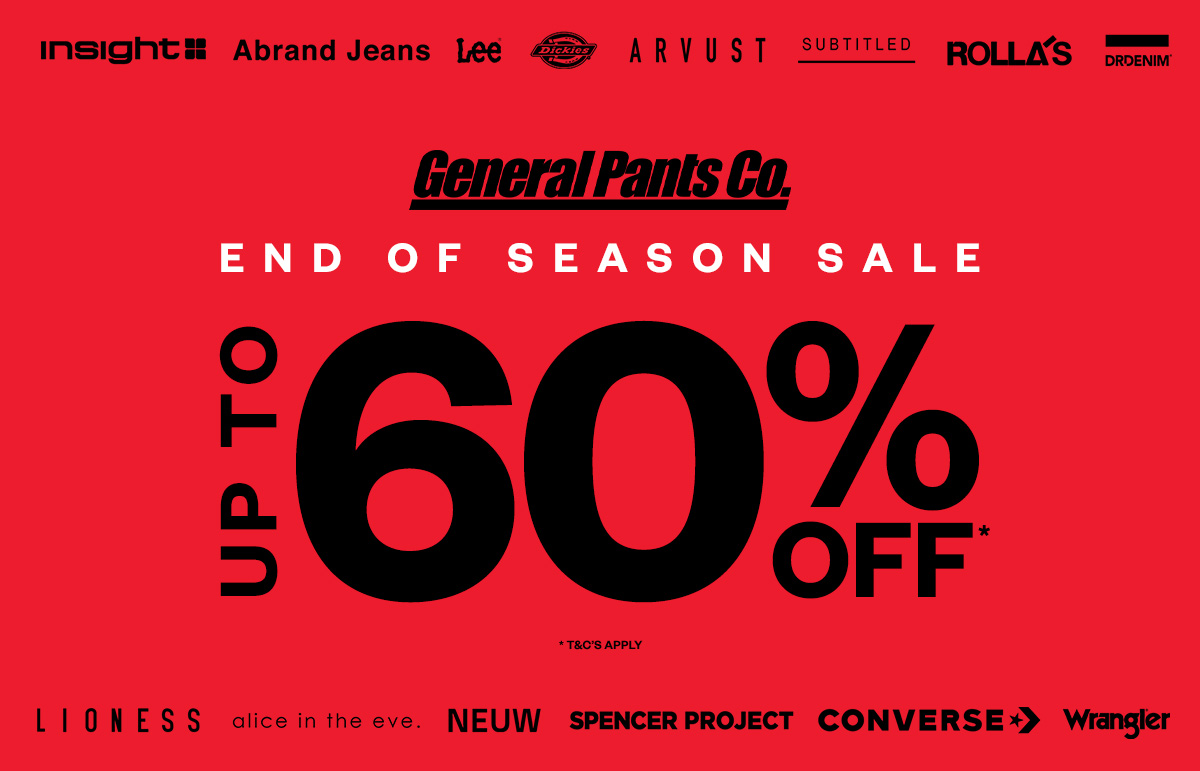 General Pants Co - Up to 60% OFF*